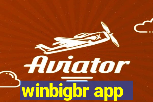 winbigbr app